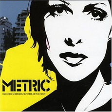 Old World Underground, Where Are You Now? mp3 Album by Metric