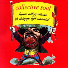 Hints Allegations And Things Left Unsaid mp3 Album by Collective Soul