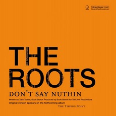 Don't Say Nuthin mp3 Single by The Roots