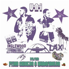 Fried Chicken & Watermelon mp3 Album by U-N-I