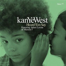 Heard 'Em Say mp3 Single by Kanye West