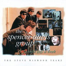 Eight Gigs A Week: The Steve Winwood Years mp3 Artist Compilation by The Spencer Davis Group