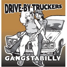 Gangstabilly mp3 Album by Drive-By Truckers