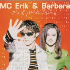 Keď Príde Láska mp3 Album by MC Erik & Barbara