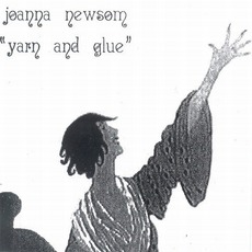 Yarn And Glue mp3 Album by Joanna Newsom