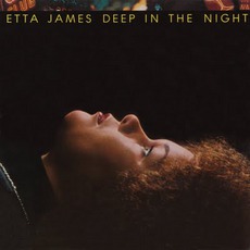 Deep In The Night mp3 Album by Etta James