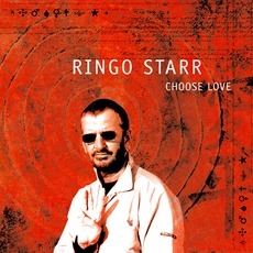 Choose Love mp3 Album by Ringo Starr