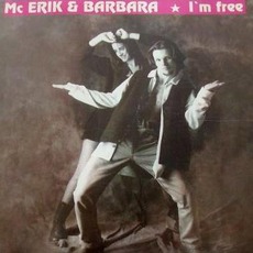 I'm Free mp3 Single by MC Erik & Barbara