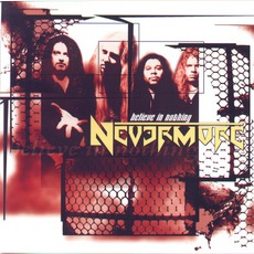 Believe In Nothing mp3 Single by Nevermore