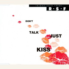 Don't Talk Just Kiss mp3 Single by Right Said Fred