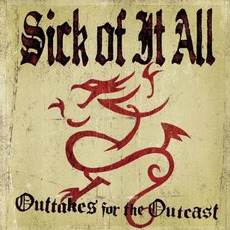Outtakes For The Outcast mp3 Artist Compilation by Sick Of It All