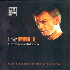 Rebellious Jukebox mp3 Artist Compilation by The Fall