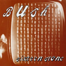 Sixteen Stone mp3 Album by Bush