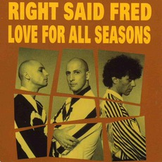 Love For All Seasons mp3 Single by Right Said Fred