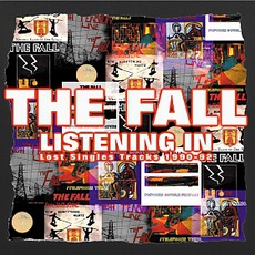 Listening In mp3 Artist Compilation by The Fall
