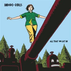 All That We Let In mp3 Album by Indigo Girls