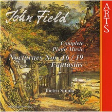 Complete Piano Music, Volume 5: Nocturnes Nos. 16/19 (Pietro Spada) mp3 Album by John Field