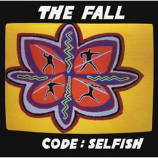 Code: Selfish mp3 Album by The Fall