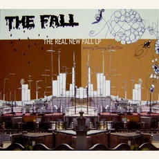 The Real New Fall LP (Formerly Country On The Click) mp3 Album by The Fall