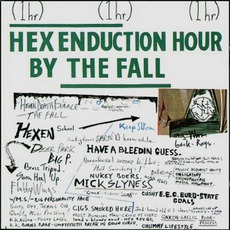 Hex Enduction Hour mp3 Album by The Fall