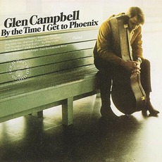 By The Time I Get To Phoenix mp3 Album by Glen Campbell