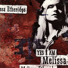 Yes I Am mp3 Album by Melissa Etheridge