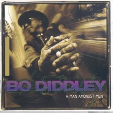 A Man Amongst Men mp3 Album by Bo Diddley