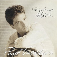Paid Vacation mp3 Album by Richard Marx