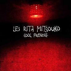 Cool Frénésie mp3 Album by Les Rita Mitsouko