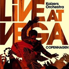 Live At Vega mp3 Live by Kaizers Orchestra