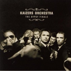 The Gypsy Finale mp3 Album by Kaizers Orchestra