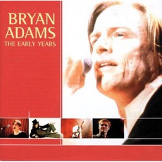 The Early Years mp3 Album by Bryan Adams