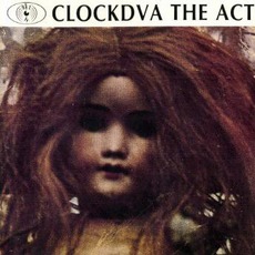 The Act mp3 Single by Clock DVA