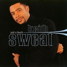 Just A Touch mp3 Artist Compilation by Keith Sweat