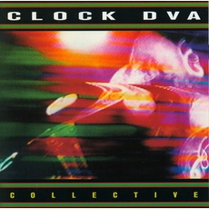 Collective mp3 Artist Compilation by Clock DVA