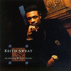 I'll Give All My Love To You mp3 Album by Keith Sweat