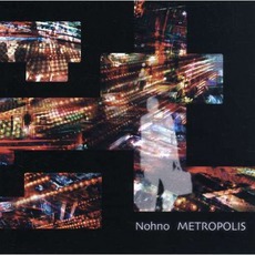 Metropolis mp3 Album by Nohno