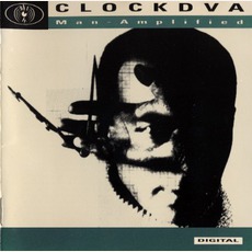 Man Amplified mp3 Album by Clock DVA