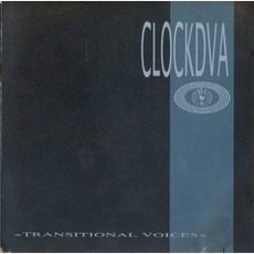 Transitional Voices mp3 Album by Clock DVA