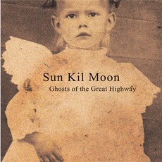 Ghosts Of The Great Highway mp3 Album by Sun Kil Moon