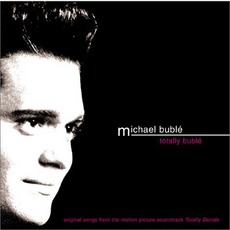 Totally Bublé mp3 Album by Michael Bublé