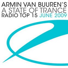 A State Of Trance Radio Top 15 June 2009 mp3 Compilation by Various Artists