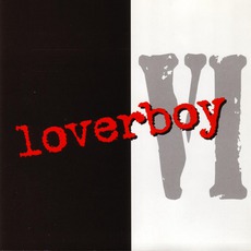 VI mp3 Album by Loverboy