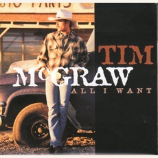 All I Want mp3 Album by Tim McGraw
