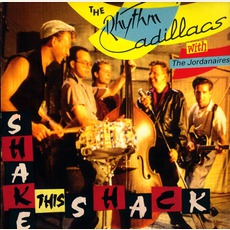Shake This Shack mp3 Album by The Rhythm Cadillacs