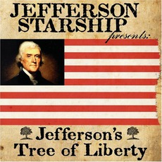 Jefferson's Tree Of Liberty mp3 Album by Jefferson Starship