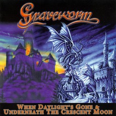 When Daylight's Gone / Underneath the Crescent Moon mp3 Album by Graveworm