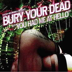 You Had Me At Hello mp3 Album by Bury Your Dead