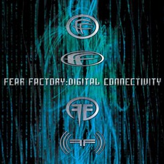 Digital Connectivity mp3 Live by Fear Factory