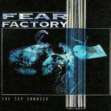 Dog Day Sunrise mp3 Single by Fear Factory